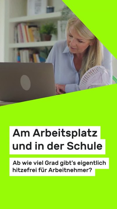 Copy of Am Arbeitsplatz und in der Schule: Ab wie viel Grad gibt's eigentlich hitzefrei für Arbeitnehmer?