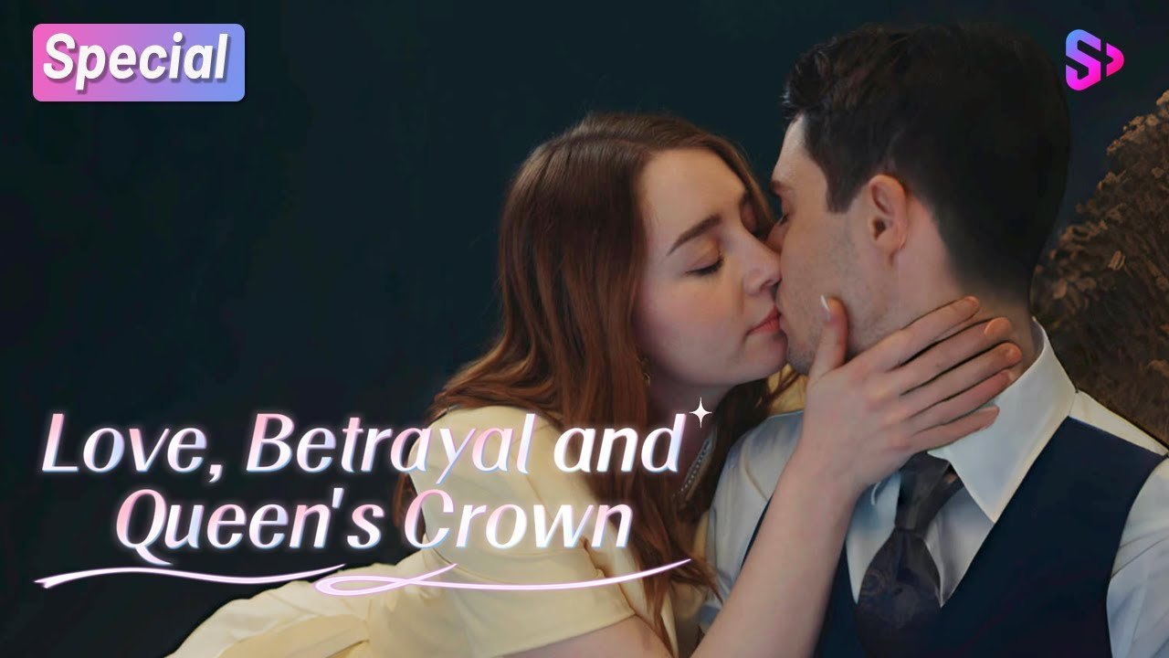 Love Betrayal and Queen's Crown - Full  #drama #short #shortdrama