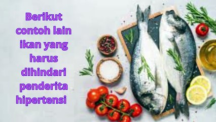 5 Ikan yang Tidak Boleh Dikonsumsi oleh Penderita Darah Tinggi