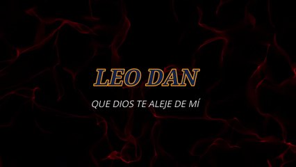 Leo Dan - Que Dios te aleje de mí (KARAOKE)