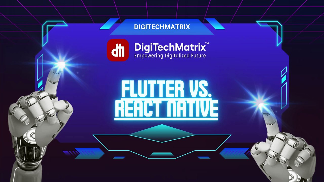 Flutter vs. React Native Which One is Better for App Development