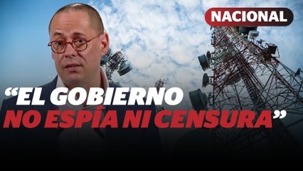 Gobierno niega espionaje y censura con nueva ley de telecomunicaciones | Reporte Indigo