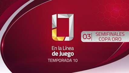 03 SEMIFINALES DE COPA ORO