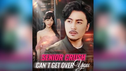 Senior Crush: Can't Get Over You - Full