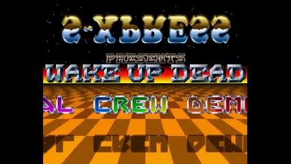 Amiga Intro Wake Up Dead by S-Xpress (1990)
