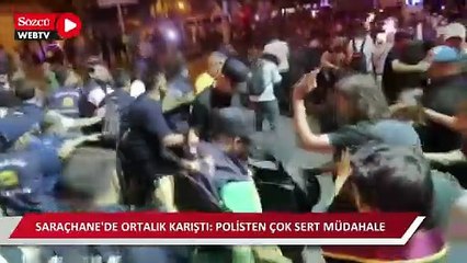 Saraçhane'de ortalık karıştı!