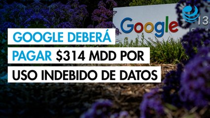 Google es condenado a pagar 314 millones de dólares por uso indebido de datos móviles