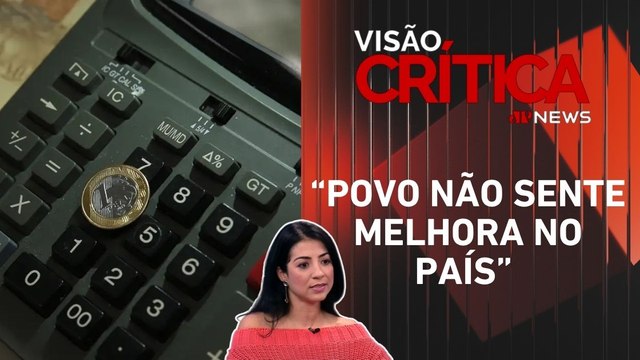 Há um descolamento entre política e economia? Comentaristas analisam | VISÃO CRÍTICA