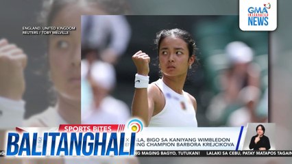 Filipino tennis ace Alex Eala, bigo sa kaniyang wimbledon debut kontra kay depending champion Borbora Krejcikova | Balitanghali