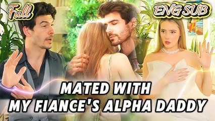 Mixed-blood Luna meets the pure-blood Alpha King. Werewolf 💥FULL SHORT DRAMA | English Sub