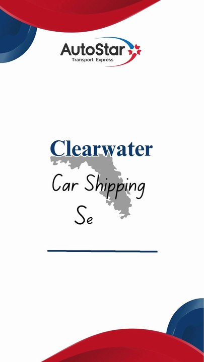 Clearwater Car Shipping - Clearwater, Florida Car Shipping - Car Shipping to or from Clearwater