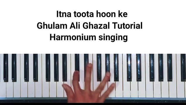 Ghulam Ali Ghazal Tutorial | How to Sing & Play on Harmonium | Raag-Based Ghazal Explained