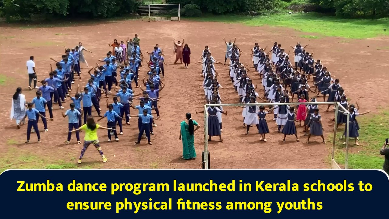 Zumba dance program launched in Kerala schools to ensure physical fitness among youths