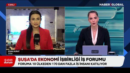 Şuşa'da Ekonomi İşbirliği İş Forumu