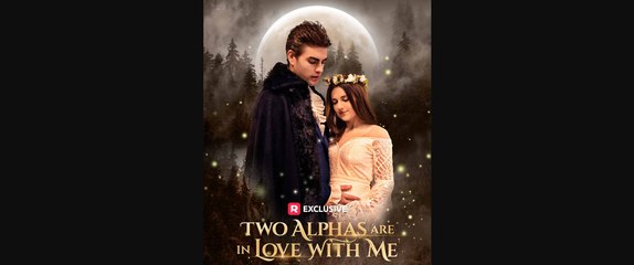 Two Alphas Are in Love with Me 💥HOT NEW RELEASE