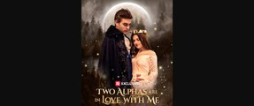 Two Alphas Are in Love with Me 💥HOT NEW RELEASE