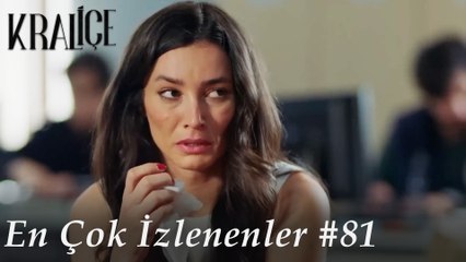 KRALİÇE - En Çok İzlenen Sahneler