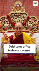 Dalai Lama office to choose successor