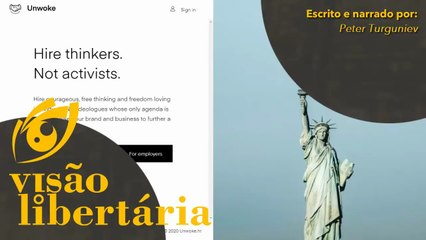 Plataforma unwoke oferece emprego, mas só para quem não é esquerdista | VL - 29/07/20 | ANCAPSU