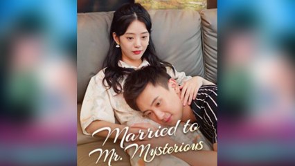 Married To Mr. Mysterious - Full Movie