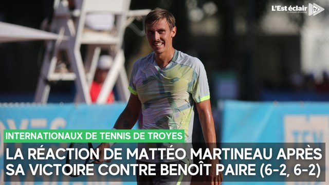 La réaction de Mattéo Martineau après sa victoire contre Benoît Paire aux Internationaux de Tennis de Troyes
