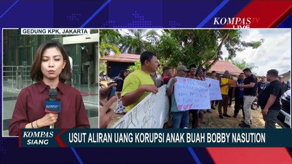KPK Usut Aliran Dana Korupsi Proyek Jalan Sumut, Seret Nama Bobby Nasution? | KOMPAS SIANG