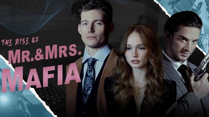 The Rise Of Mr. & Mrs. Mafia - Full