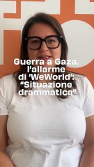 Guerra a Gaza, l’allarme di ‘WeWorld’: “Situazione drammatica”