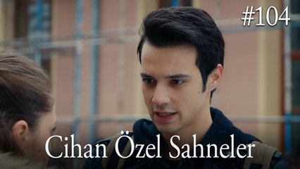 Cihan ve Mahir - Bir Litre Gözyaşı #114