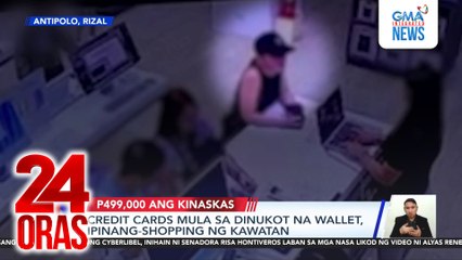 Credit cards mula sa dinukot na wallet, ipinang-shopping ng kawatan | 24 Oras