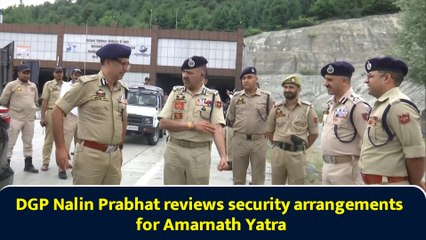 DGP Nalin Prabhat reviews security arrangements for Amarnath Yatra
