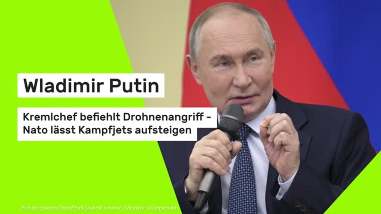 Wladimir Putin: Kremlchef befiehlt Drohnenangriff - Nato lässt Kampfjets aufsteigen