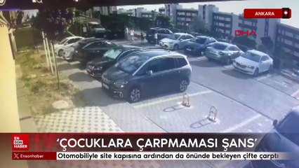 Ankara'da otomobiliyle site kapısına ardından da önünde bekleyen çifte çarptı
