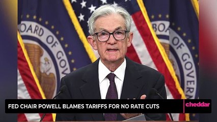Fed Chair Powell Blames Tariffs for No Rate Cuts