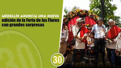 Medellín anuncia una nueva edición de la Feria de las Flores con grandes sorpresas