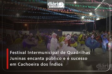 Festival Intermunicipal de Quadrilhas Juninas encanta público em Cachoeira dos Índios