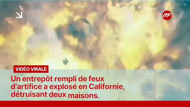 Un entrepôt rempli de feux d’artifice a explosé en Californie, détruisant deux maisons.