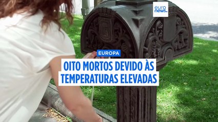 Onda de calor na Europa já fez pelo menos 8 mortos