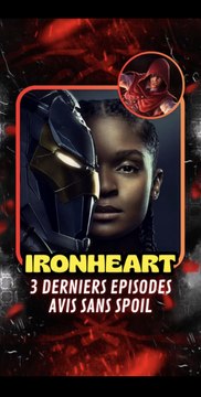 IronHeart - Les 3 derniers épisodes #CapCut #avis #spiderkoda #ironheart #disney #marvel #mcu #theorie #ironman #tonystark #fyp #pourtoi #marvelrivals #avengers #mephisto