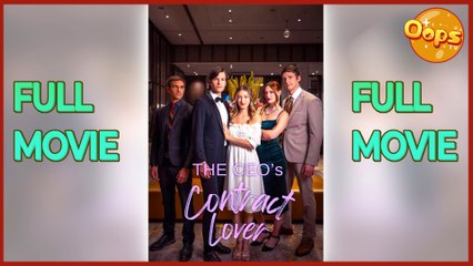 The Ceo's Contract Lover Full Episode