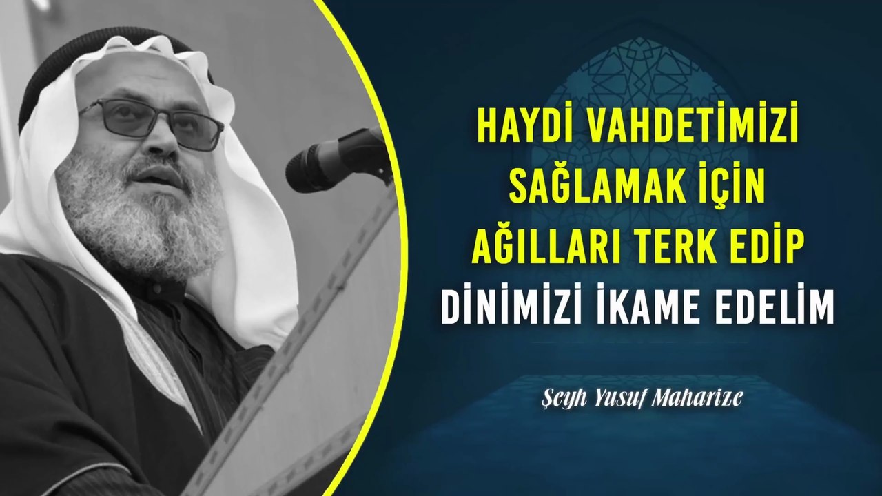 Haydi Vahdetimizi Sağlamak İçin Ağılları Terk Edip Dinimizi İkame Edelim”