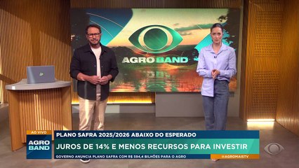 Plano Safra 2025/26 tem juros de 14% e menos recursos para investir