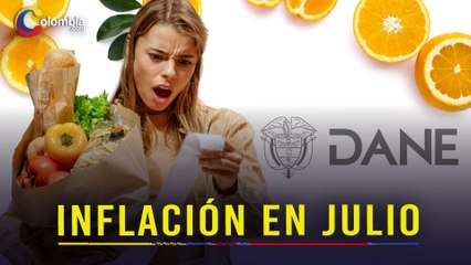 Inflación en Colombia: los productos que subirán de precio en julio, según el DANE