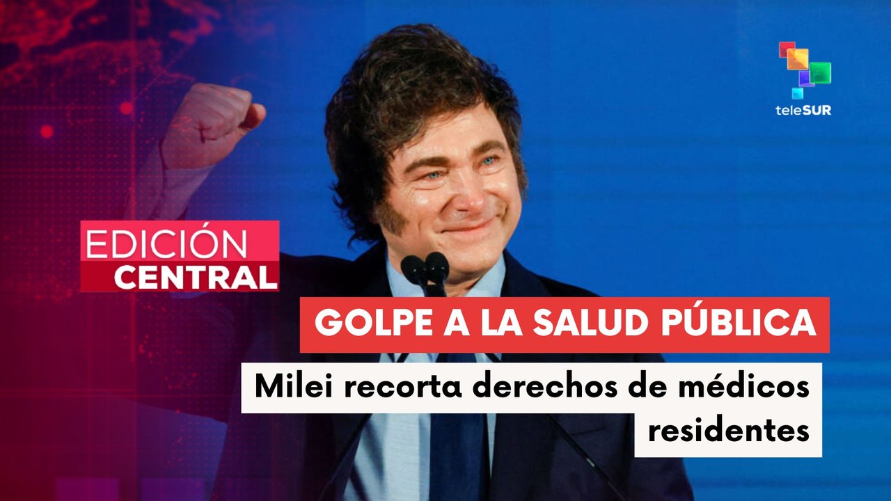 Gobierno de Milei elimina las residencias médicas