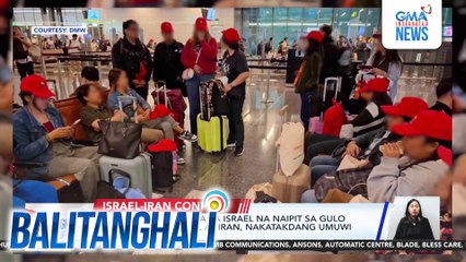OWWA - 21 Pinoy mula sa Israel na naipit sa gulo sa pagitan ng Israel at Iran, nakatakdang umuwi ngayong araw | Balitanghali