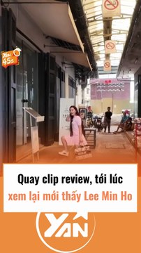 Tiktoker quay clip review đến khi xem lại mới thấy Lee Min Ho lọt vào khung hình