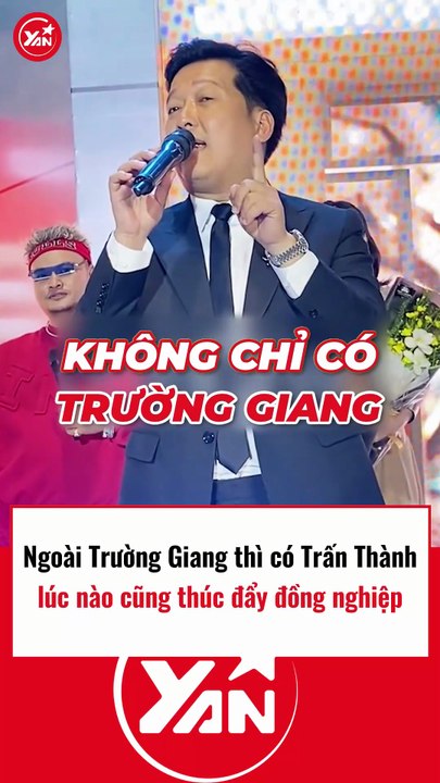 Ngoài Trường Giang thì Trấn Thành lúc nào cũng thúc đẩy đồng nghiệp