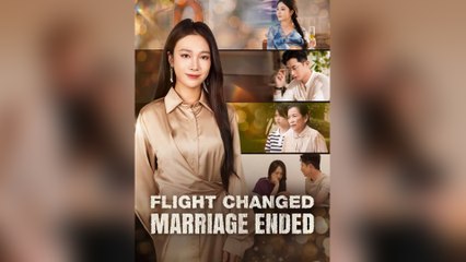 Flight Changed Marriage Ended - Full