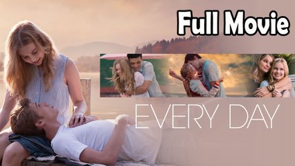 Every Day (2018) – A Heartfelt Romantic Fantasy 🎬