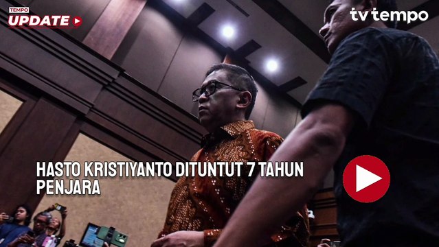Sekjen PDIP Hasto Kristiyanto Dituntut 7 Tahun Penjara